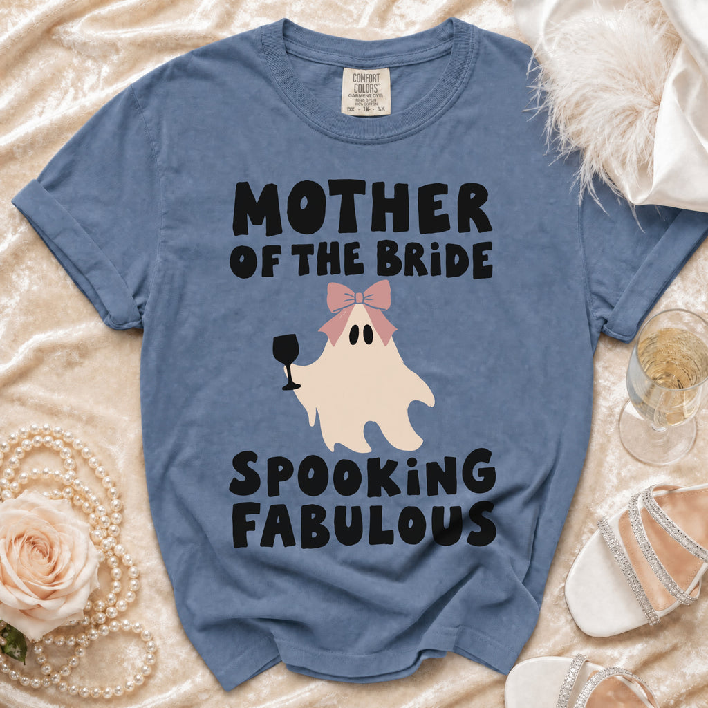 Blue t-shirt with "Mother of the Bride Spooking Fabulous" text and ghost graphic.
