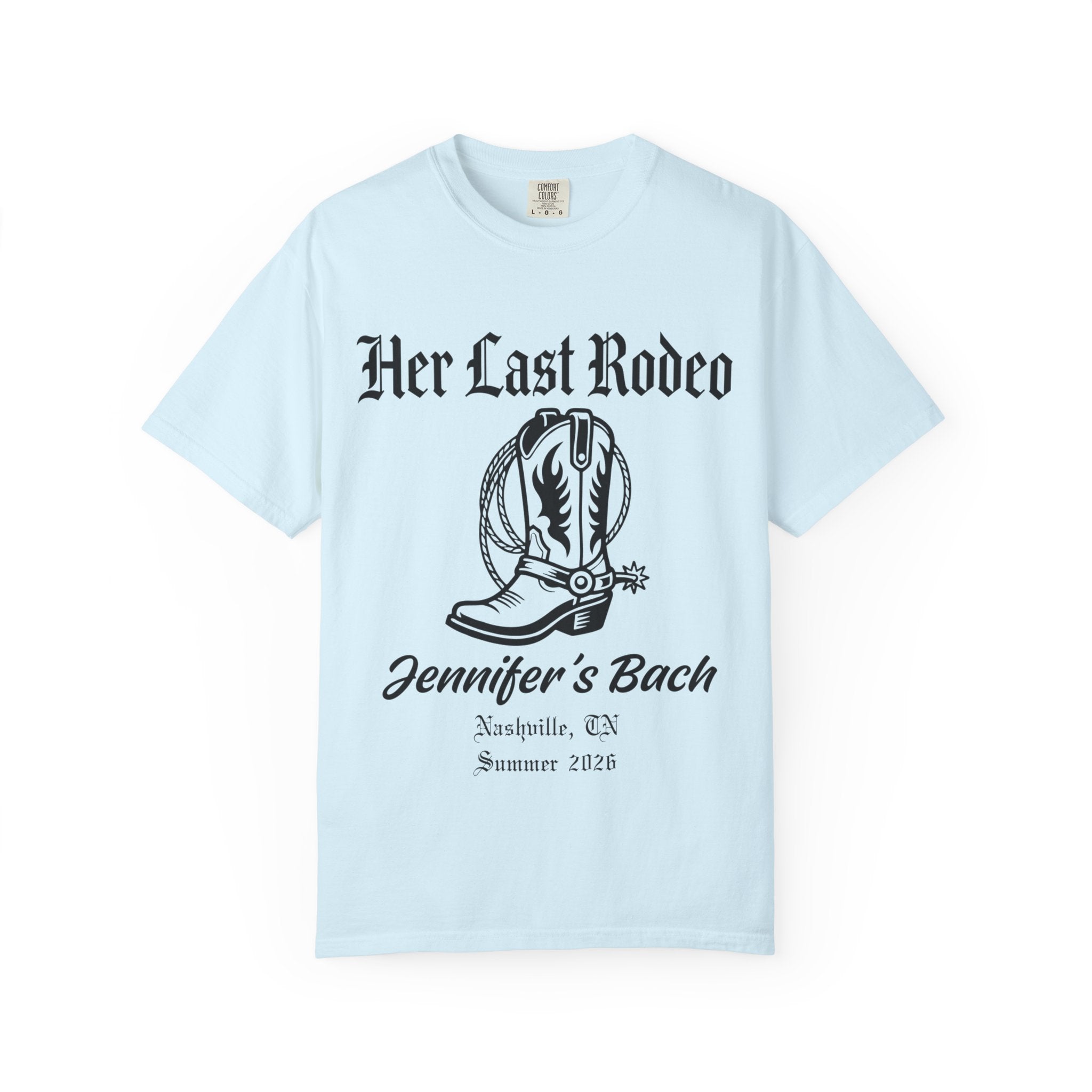 Light blue t-shirt with "Her Last Rodeo" and cowboy boot graphic.