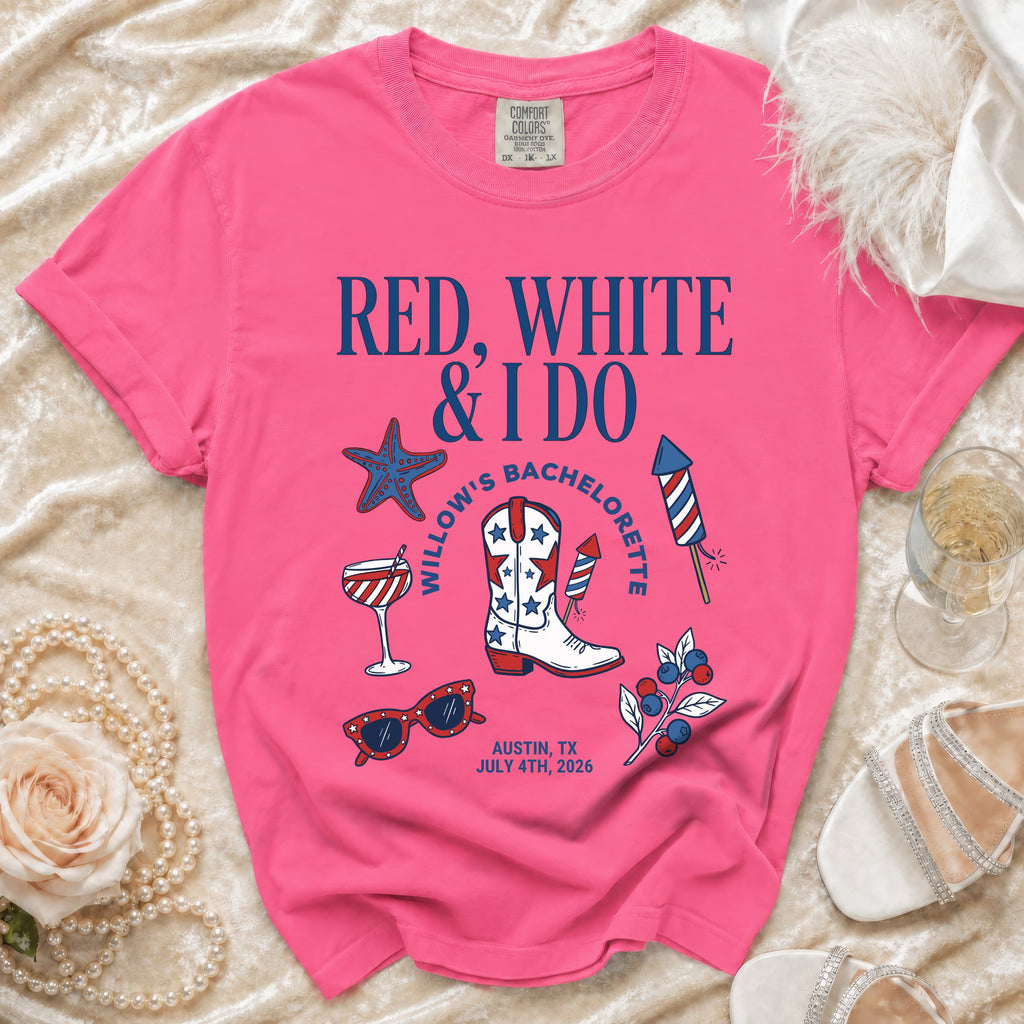 Pink t-shirt with "Red, White & I Do" graphic for a bachelorette in Austin, TX July 4th, 2026.