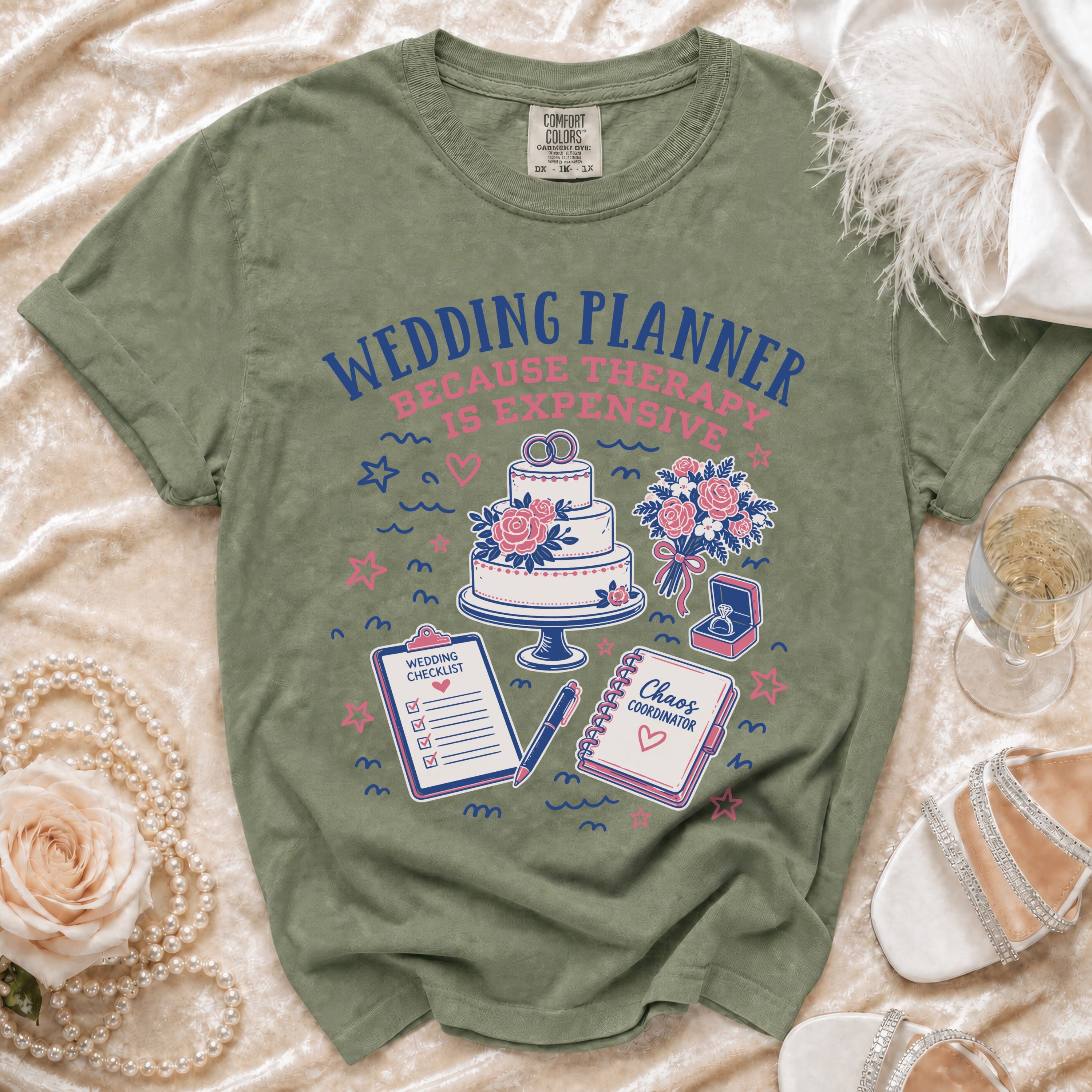 Olive green t-shirt with "Wedding Planner Because Therapy Is Expensive" graphic.