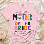 Pink t-shirt with "Proud Member Mother of the Bride Raising Hell & Raising Her Right" text.