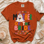 Orange t-shirt with "Proud Member Mother of the Bride Raising Hell & Raising Her Right" text.