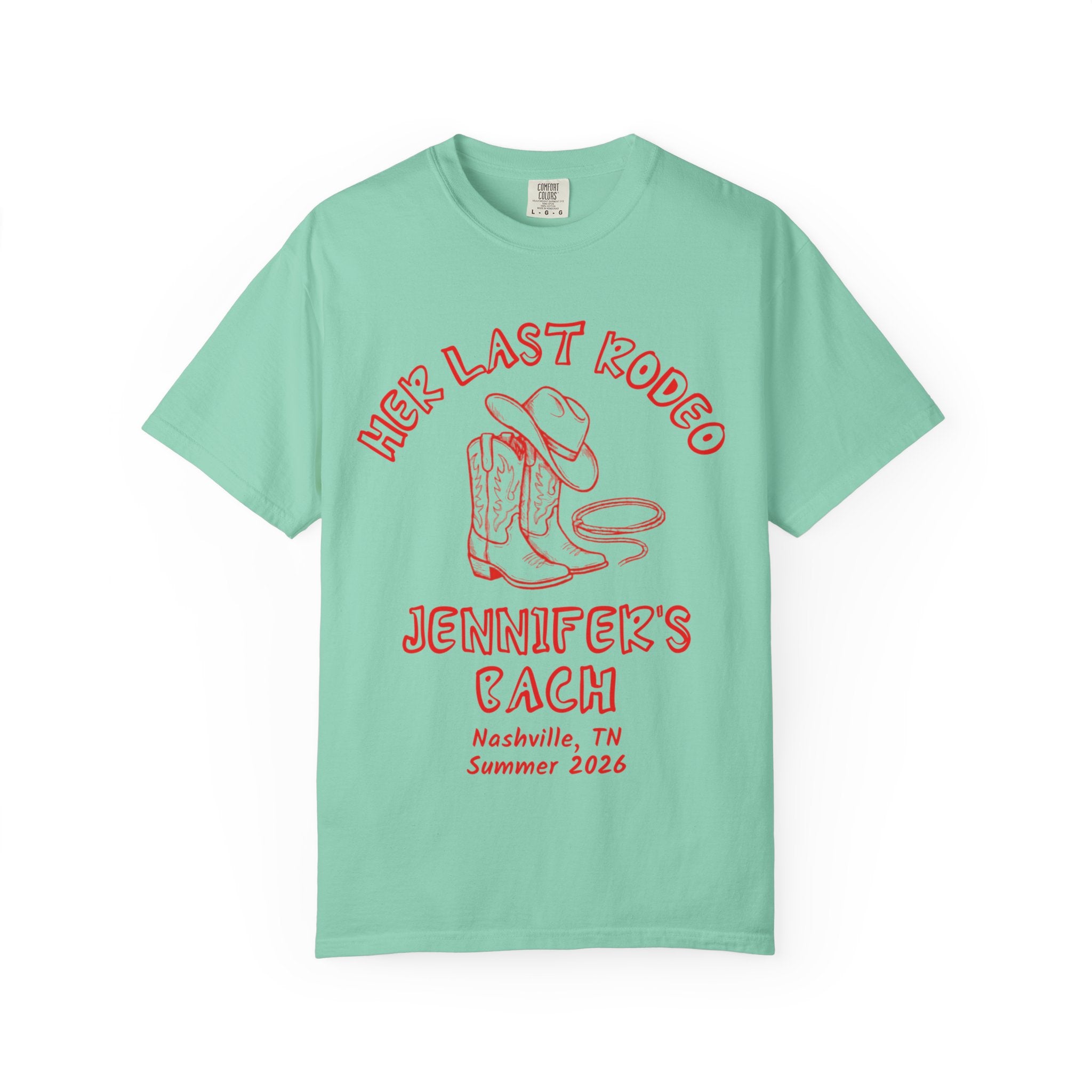 Mint green t-shirt with "Her Last Rodeo Jennifer's Bach Nashville Summer 2026" text and cowboy boots graphic.