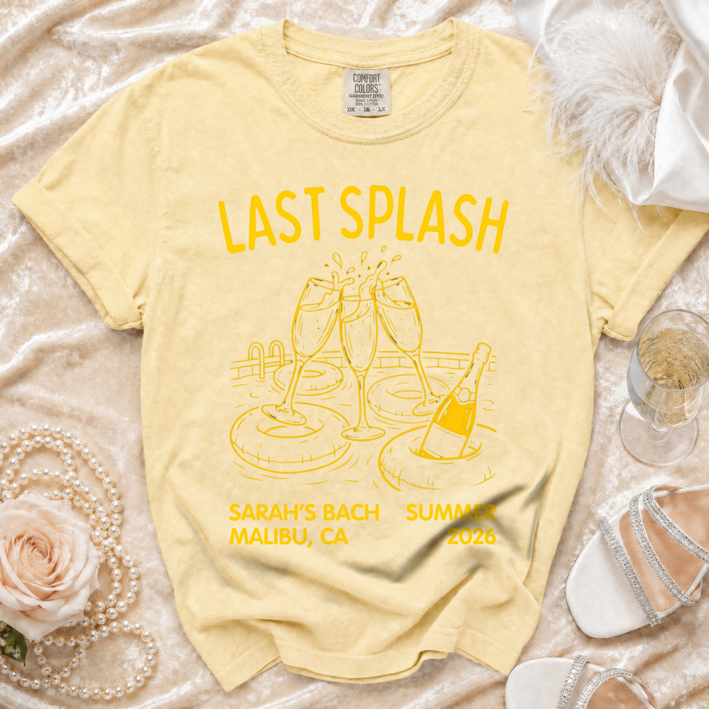 Yellow t-shirt with "Last Splash Sarah's Bach Summer Malibu, CA 2026" and champagne graphic.