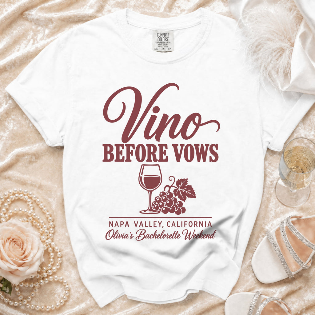 White t-shirt featuring burgundy text reading Vino Before Vows, Napa Valley, California, and Olivia's Bachelorette Weekend.