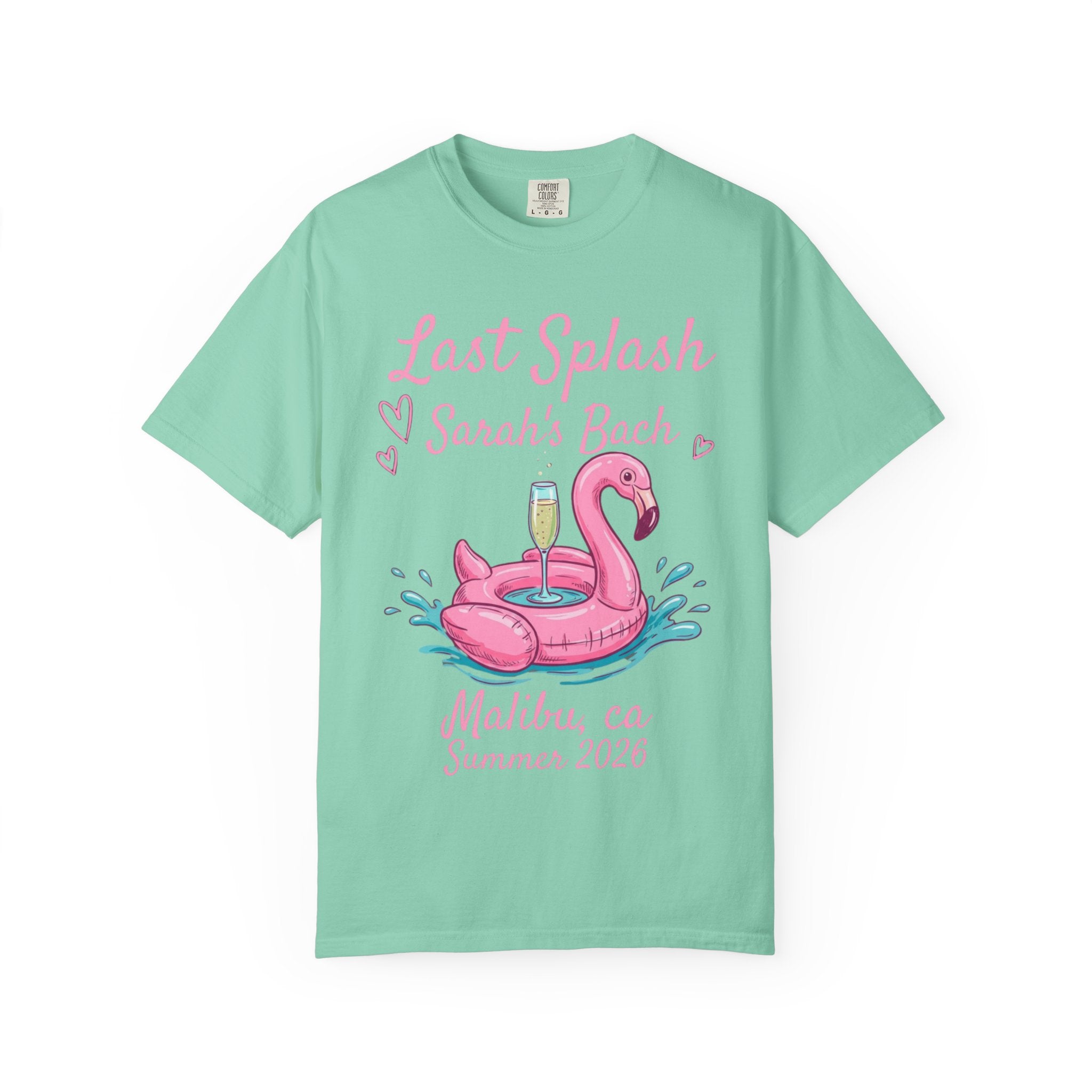 Mint t-shirt with "Last Splash Sarah's Bach Malibu, CA Summer 2026" and flamingo float.
