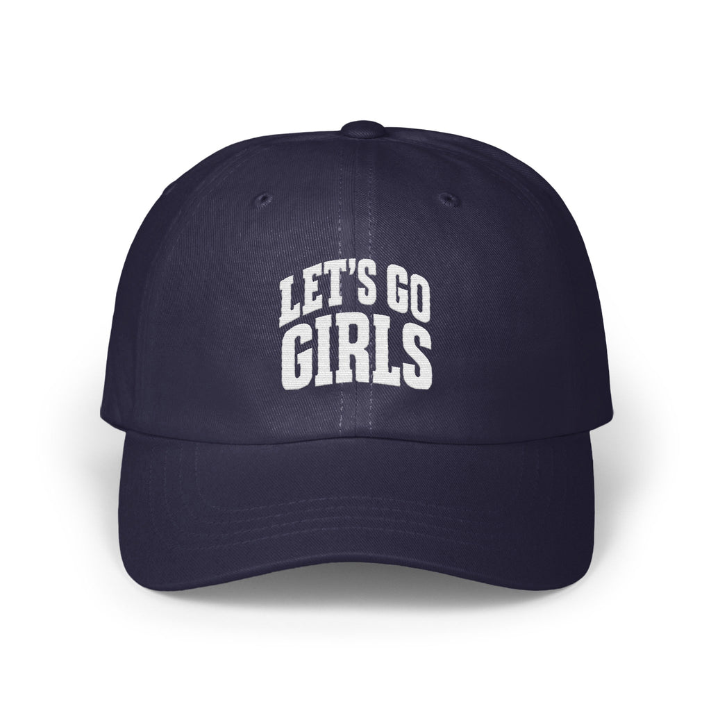 Navy blue baseball cap embroidered with the white text Let's Go Girls on the front crown.