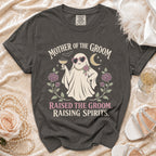 T-shirt with "Mother of the Groom" ghost graphic and "Raising Spirits" text.