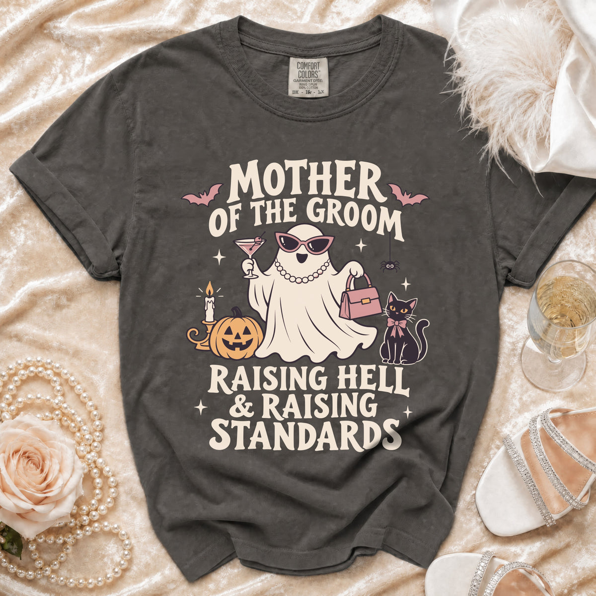 "Mother of the Groom Raising Hell & Raising Standards" graphic t-shirt.