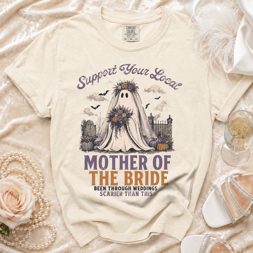 Ghost mother of the bride graphic with text that reads "Support Your Local Mother of the Bride".