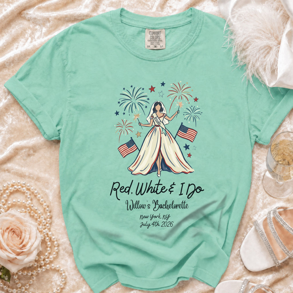 Mint t-shirt with "Red, White & I Do" text for Willow's Bachelorette.