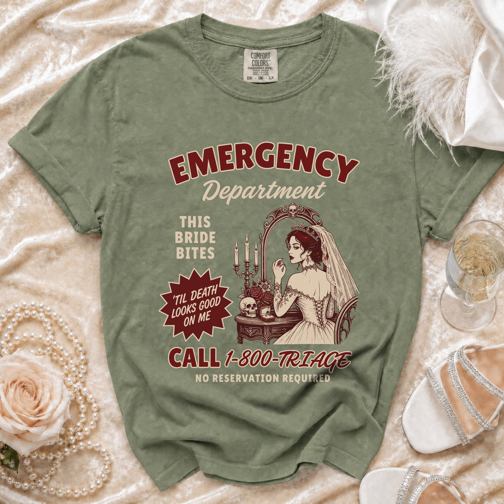 Green t-shirt with "Emergency Department This Bride Bites 'Til Death Looks Good On Me" text and art.