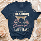 Navy t-shirt with "Mother of the Groom" and "Champagne & Happy Tears" text.
