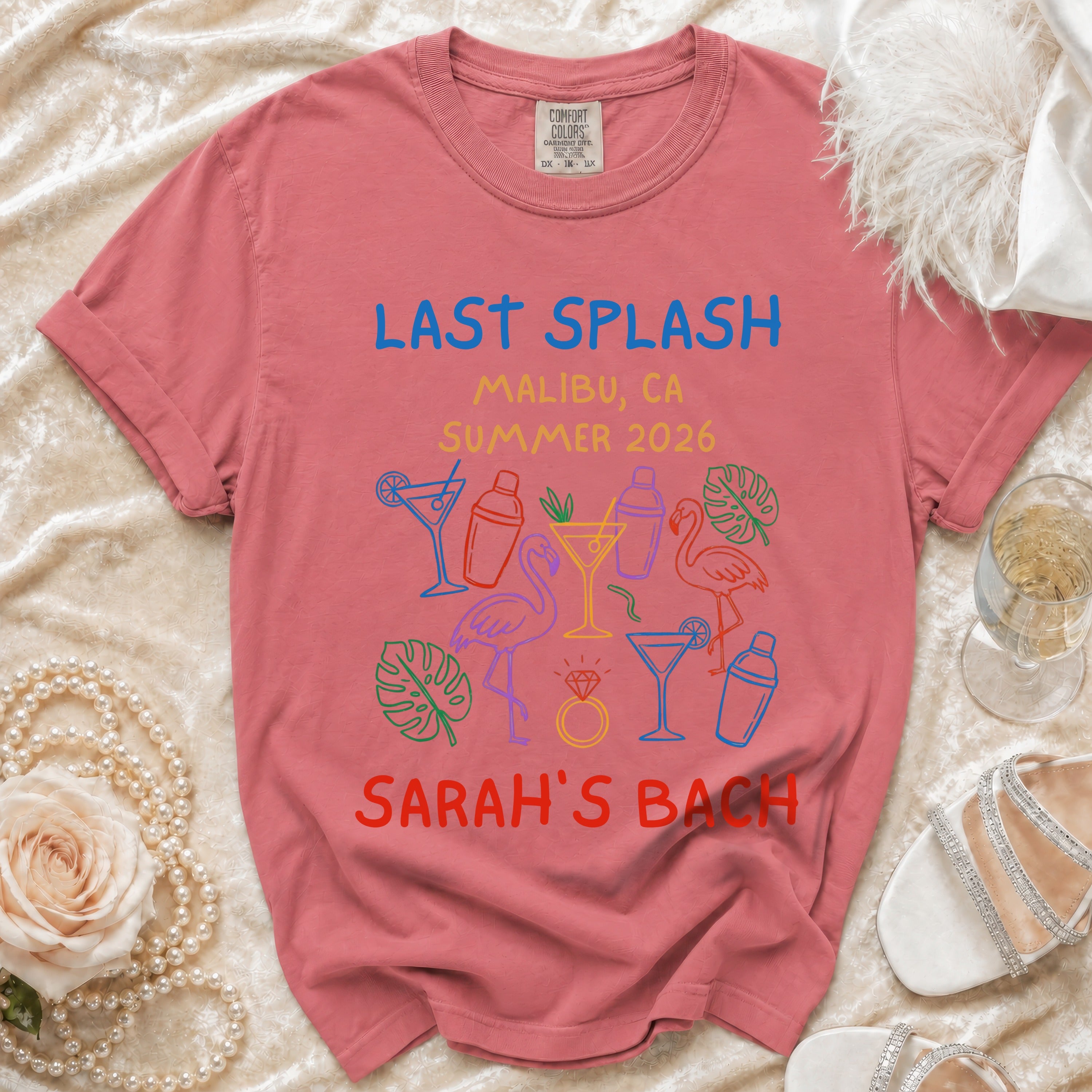 Coral t-shirt with "Last Splash Malibu CA Summer 2026 Sarah's Bach" and graphics.