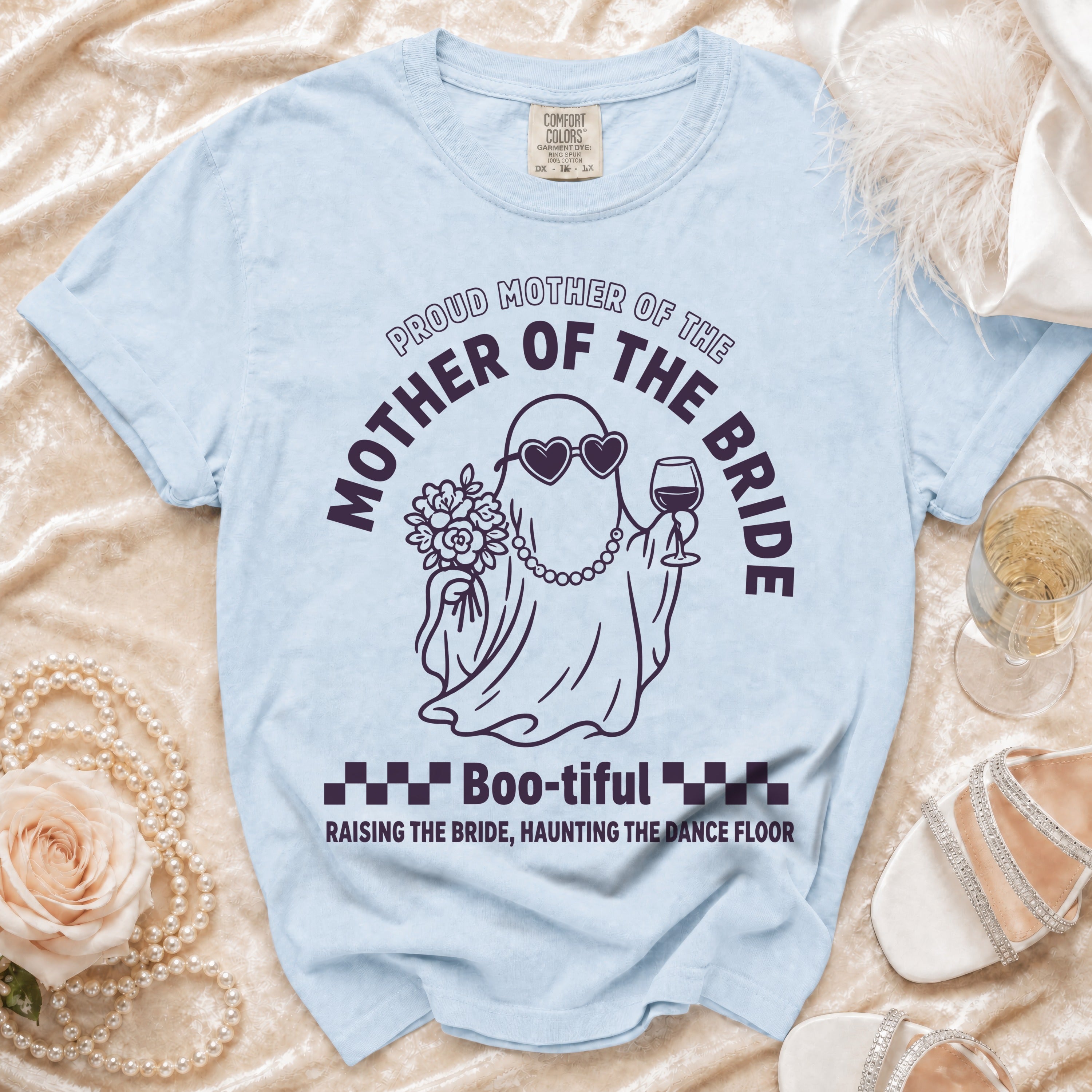 Light blue t-shirt with "Proud Mother of the Bride" and ghost graphic.