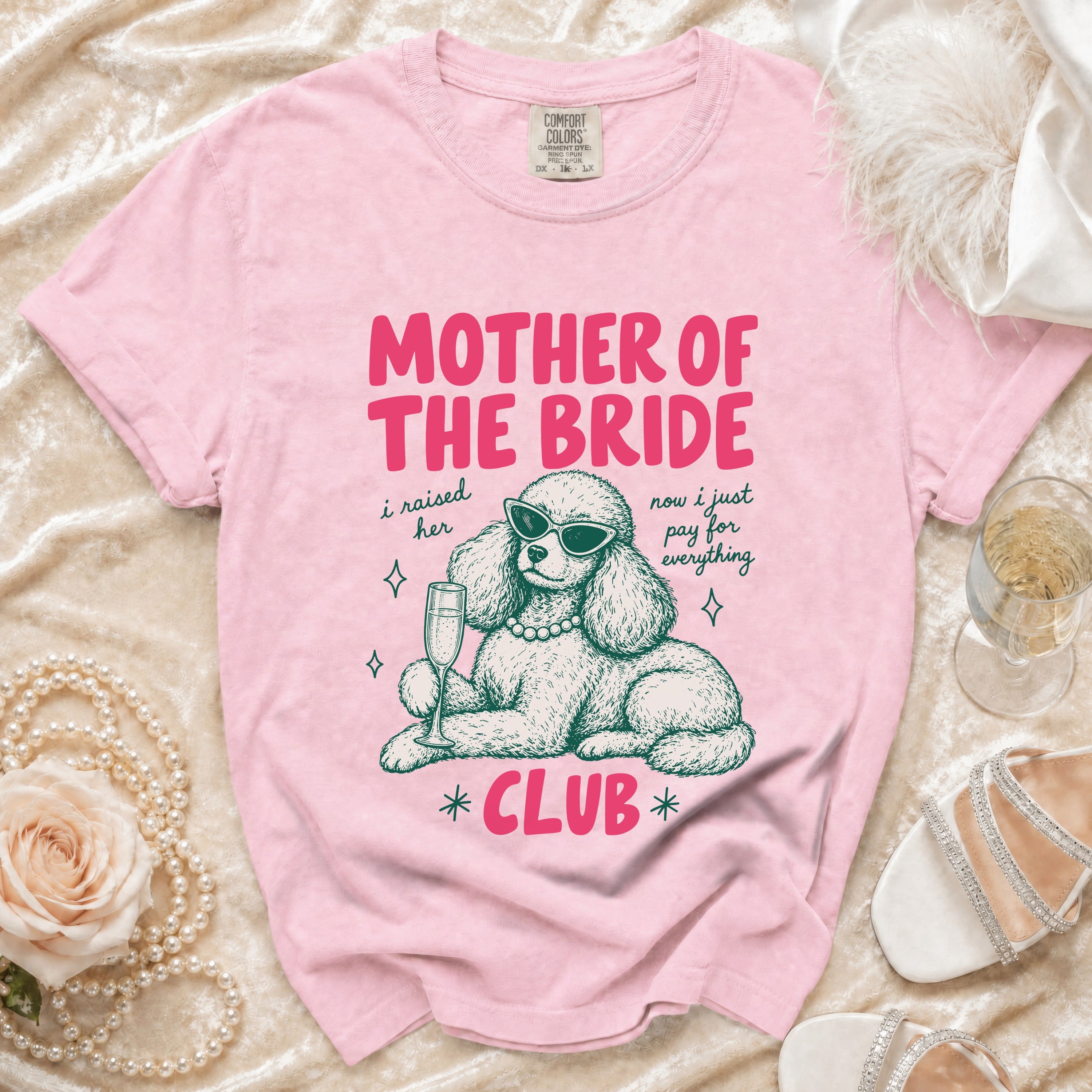 Pink t-shirt with "Mother of the Bride" and a poodle graphic.