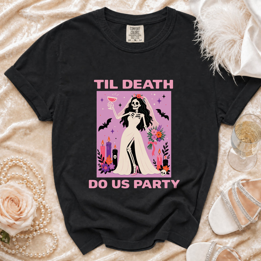 Black t-shirt with skeleton bride graphic and "Til Death Do Us Party" text.