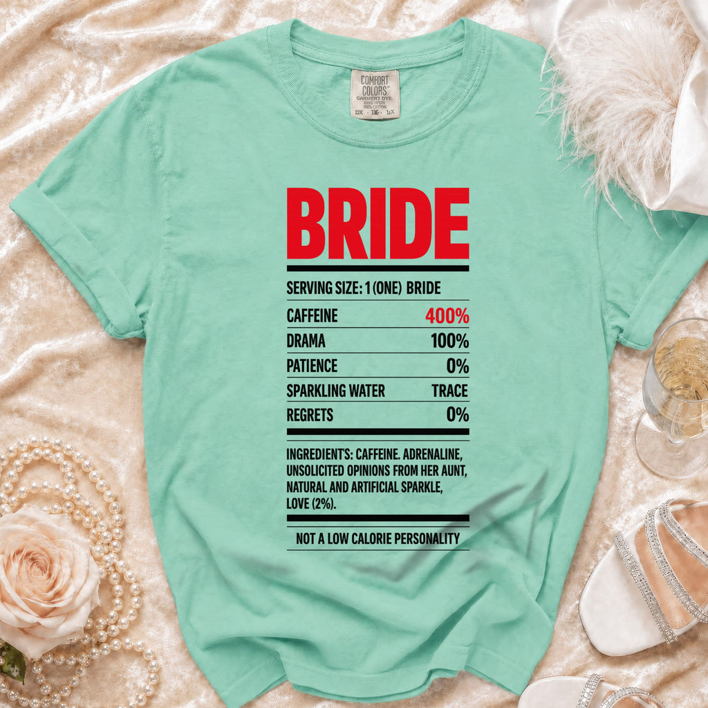 Mint green t-shirt with "BRIDE" and nutritional facts including caffeine and drama.