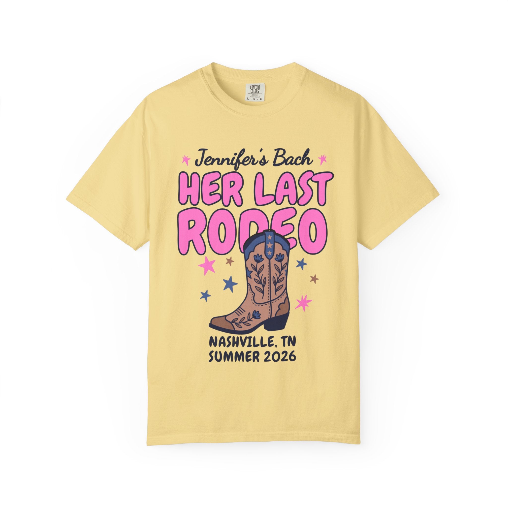Yellow t-shirt with "Jennifer's Bach Her Last Rodeo Nashville, TN Summer 2026".