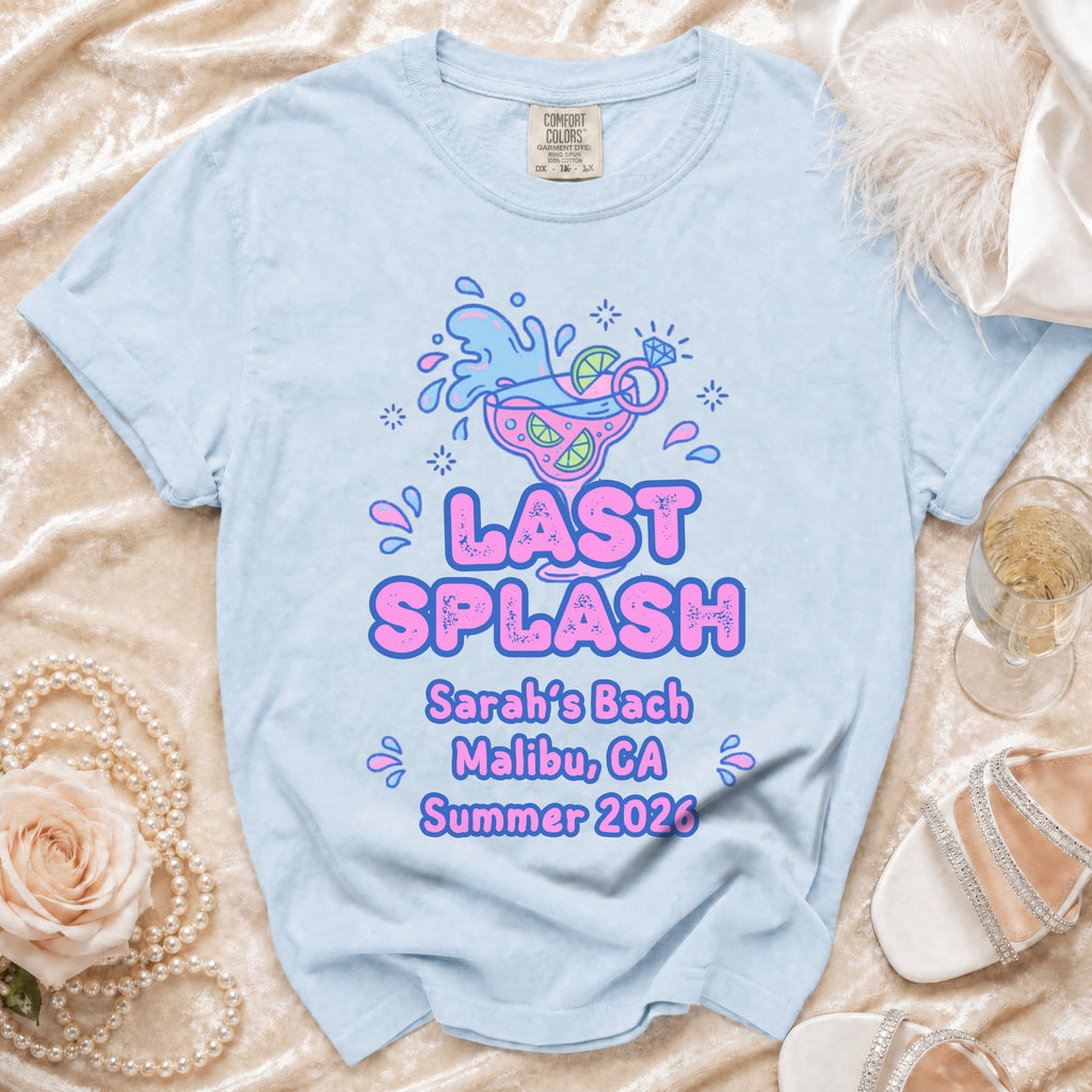 Light blue t-shirt with "Last Splash" text for Sarah's Bach Malibu, CA Summer 2026.