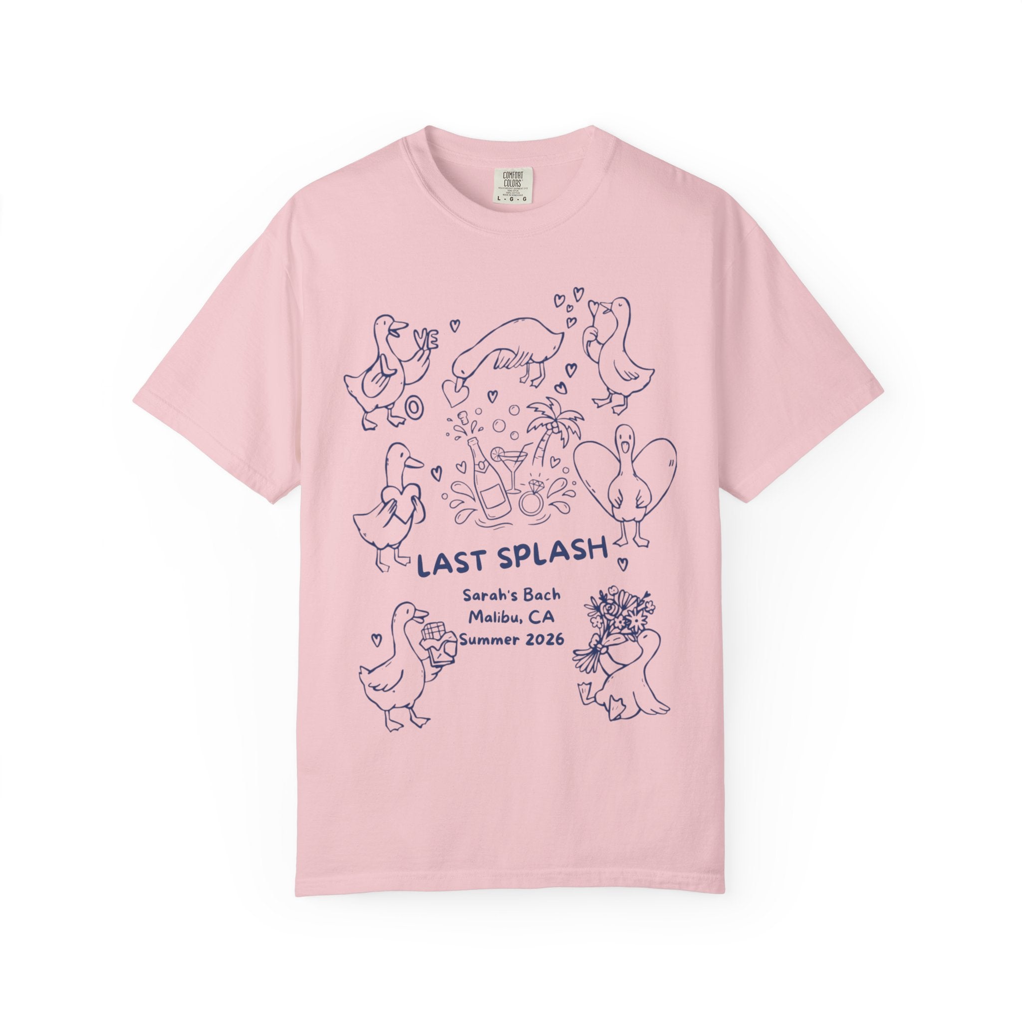 Pink t-shirt with "Last Splash Sarah's Bach Malibu, CA Summer 2026" and duck drawings.