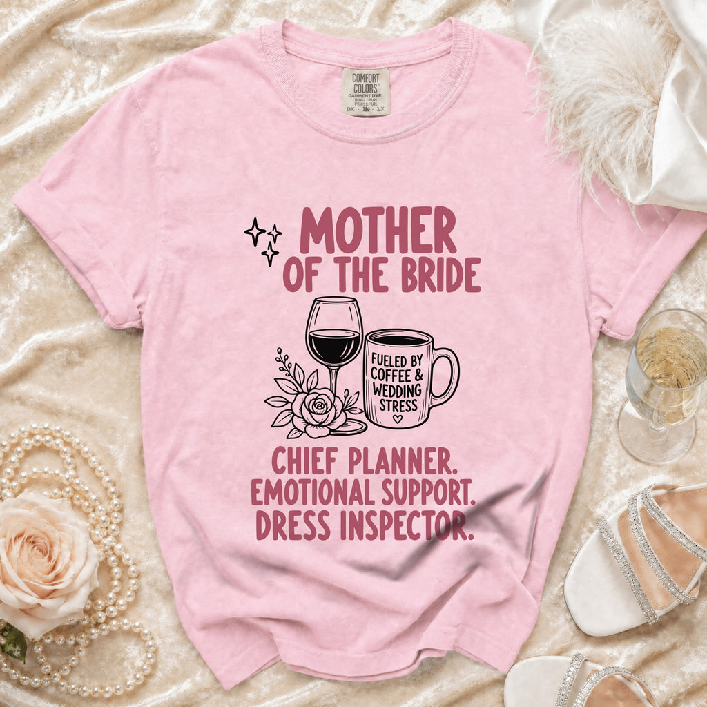 Pink t-shirt with "Mother of the Bride" and wedding duties listed.