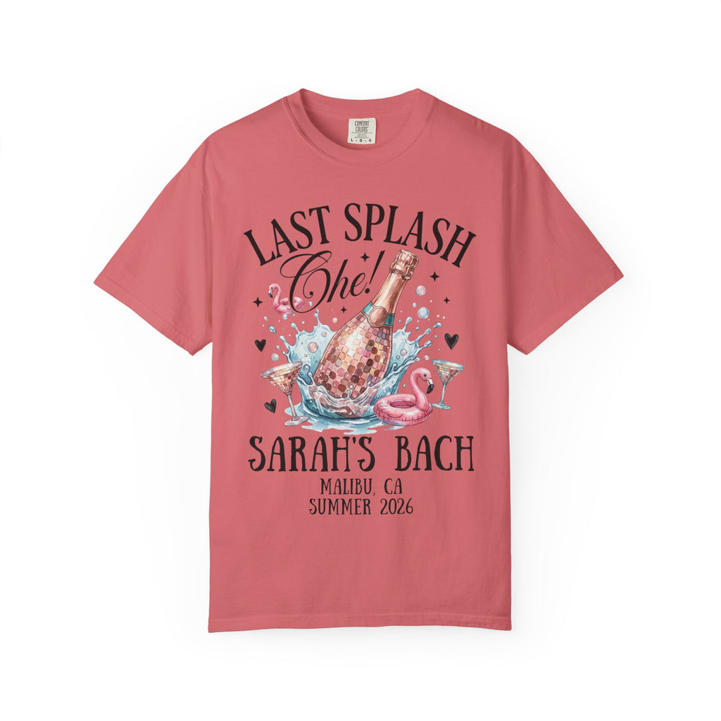 T-shirt with "Last Splash Che! Sarah's Bach Malibu CA Summer 2026" text and champagne graphic.