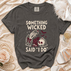 Dark grey t-shirt with "Something Wicked Said I Do" skull wedding graphic.