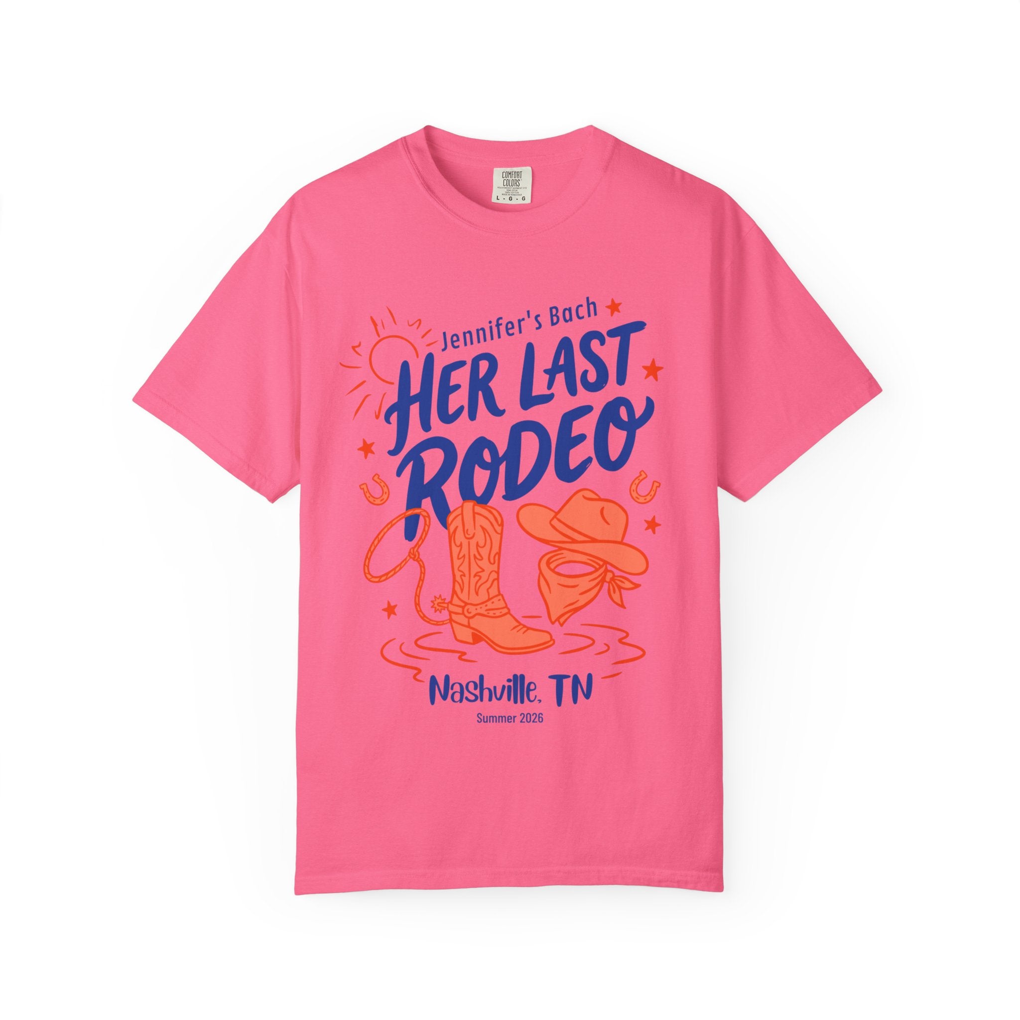 Pink t-shirt with "Jennifer's Bach Her Last Rodeo Nashville, TN Summer 2026" graphic.