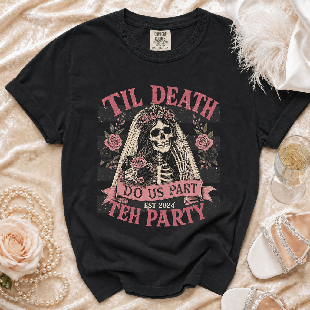 Black t-shirt with skull bride graphic: "Til Death Do Us Part Est 2024 Teh Party".