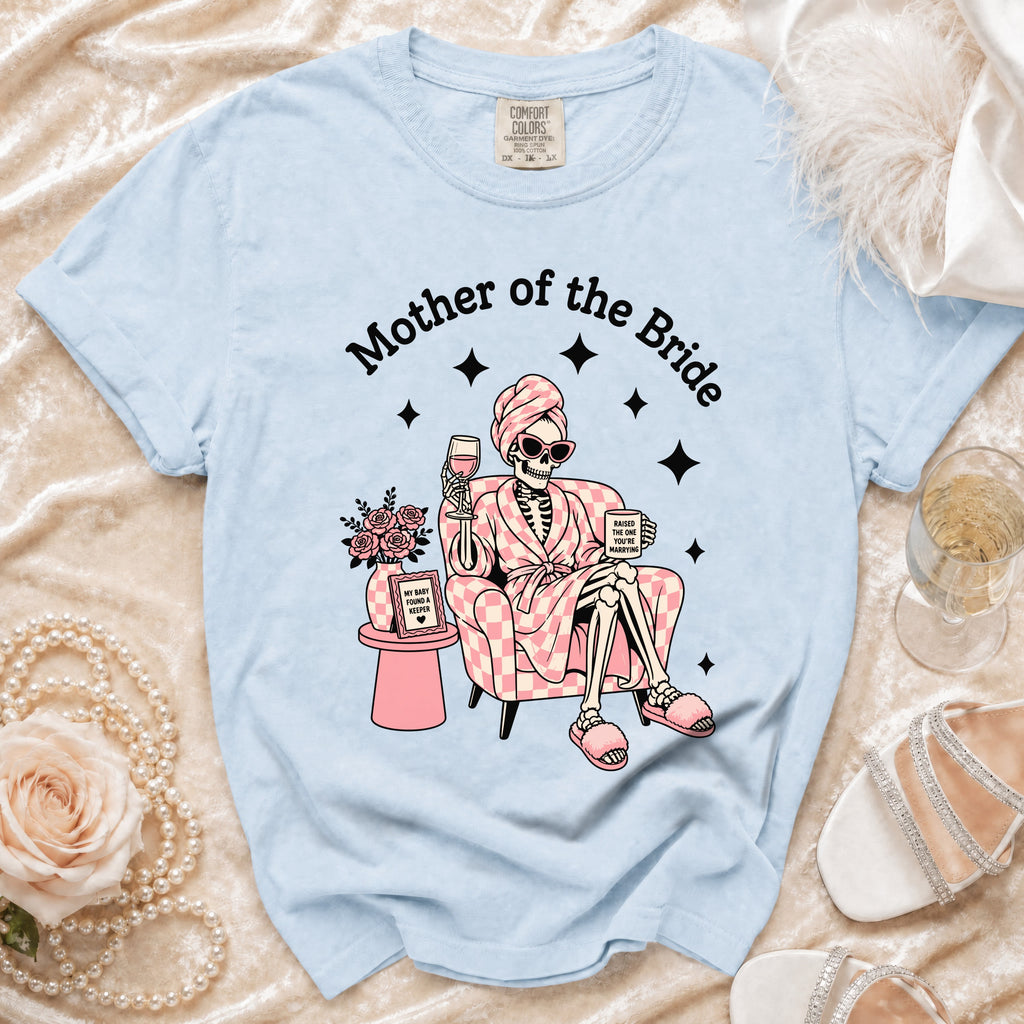 Light blue t-shirt with a skeleton graphic reading "Mother of the Bride."