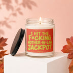 Candle with text "Smells like I hit the f*cking mother-in-law jackpot".