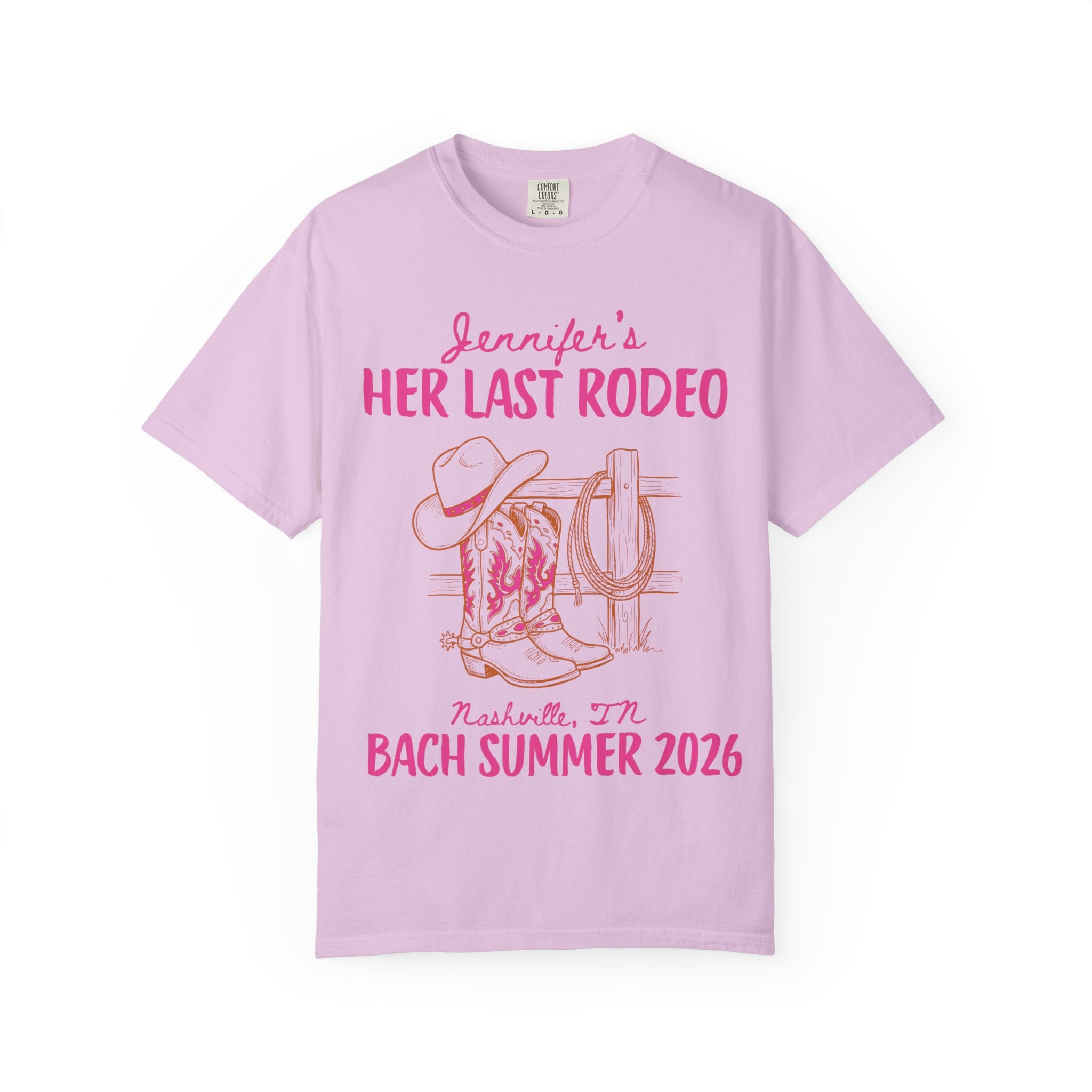 Pink t-shirt with cowboy boots, hat, rope, and text "Jennifer's HER LAST RODEO Nashville, TN BACH SUMMER 2026".