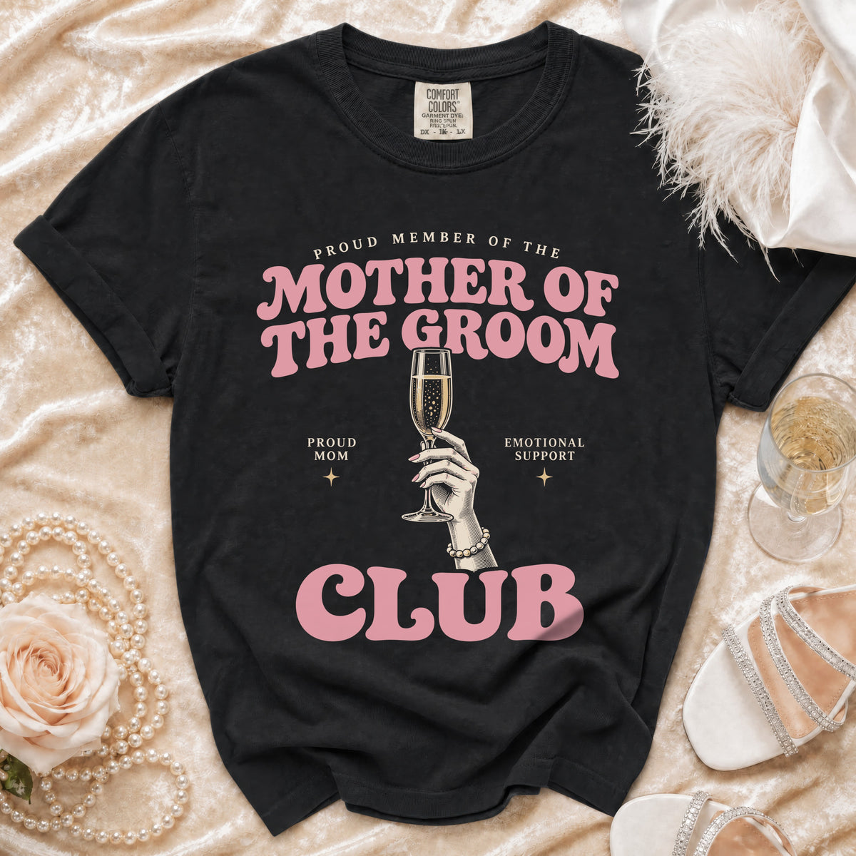 Black t-shirt with "Proud Member of the Mother of the Groom Club" text.