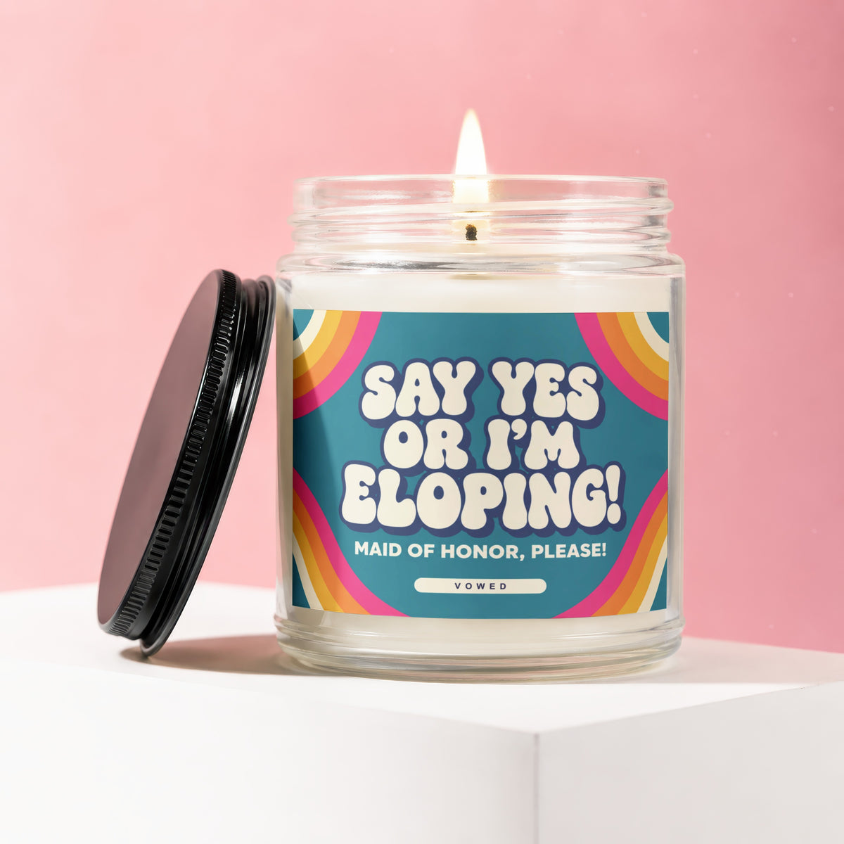 Jar candle with "Say Yes or I'm Eloping! Maid of Honor, Please!" text and rainbow design.
