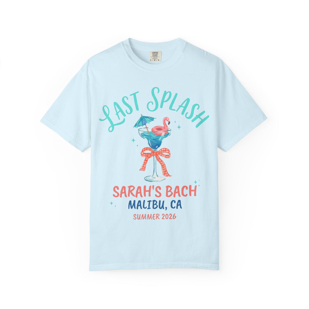 Light blue t-shirt with "Last Splash" and "Sarah's Bach Malibu, CA Summer 2026" text.