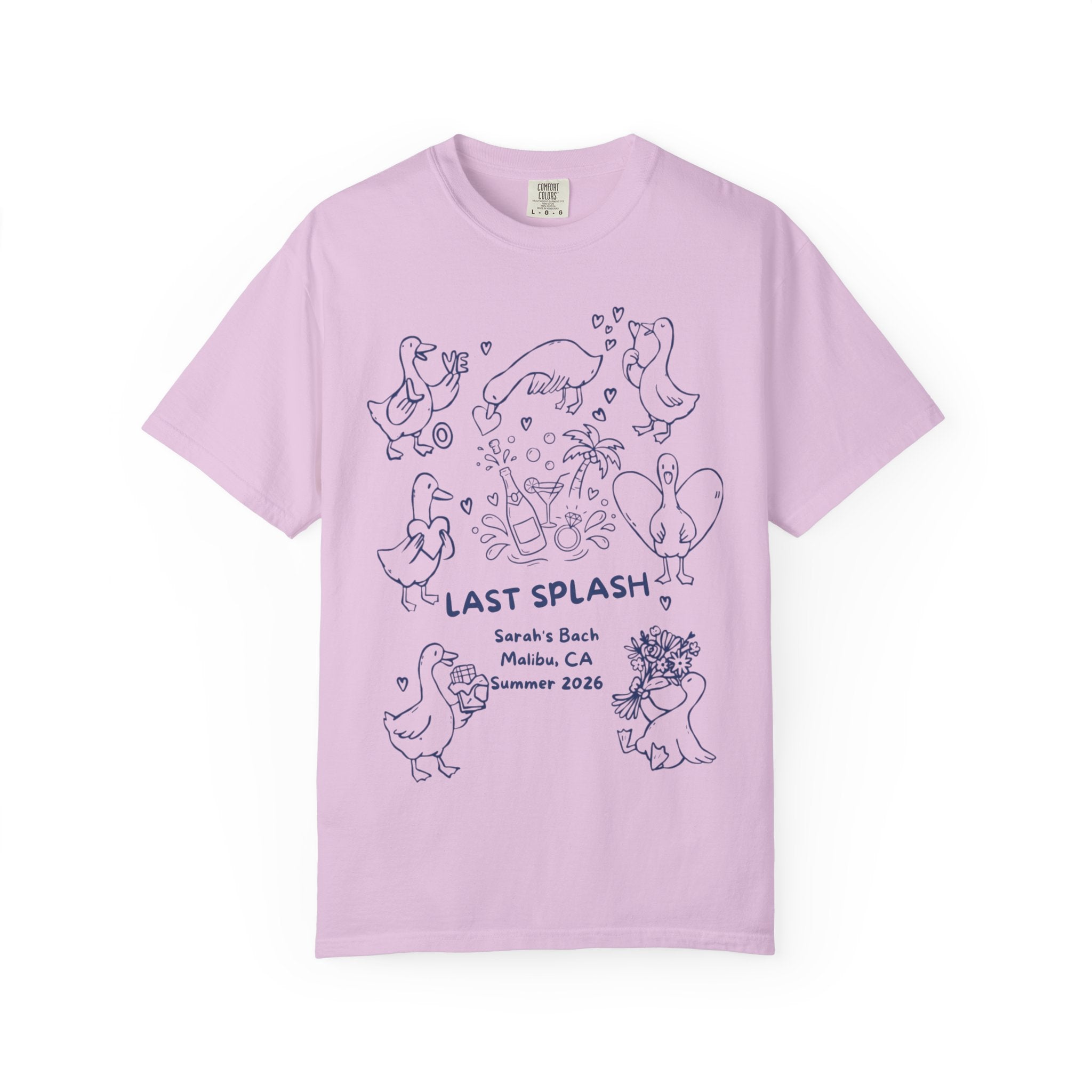 Lilac t-shirt with "Last Splash Sarah's Bach Malibu CA Summer 2026" text and duck illustrations.