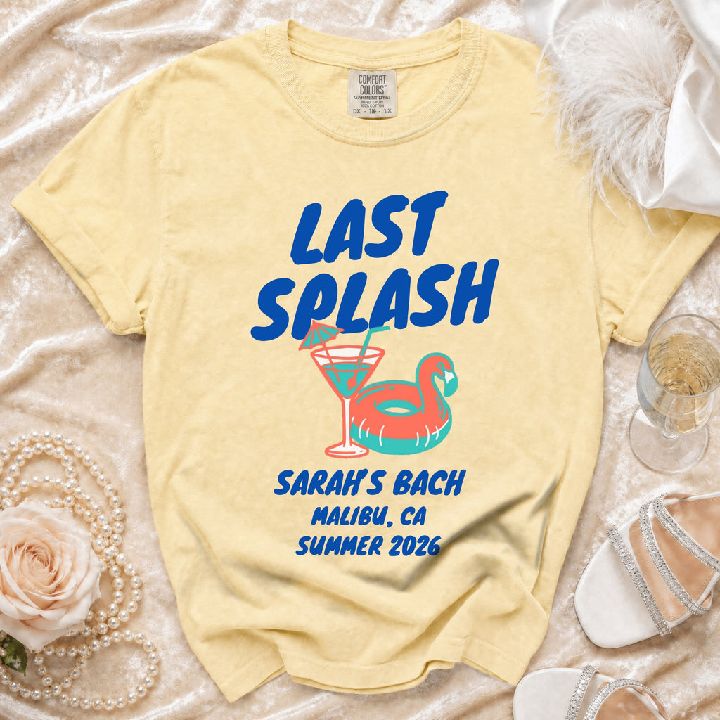 Yellow t-shirt with "Last Splash Sarah's Bach Malibu Summer 2026" text.