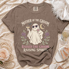 Brown t-shirt with "Mother of the Groom Raised the Groom Raising Spirits" text.