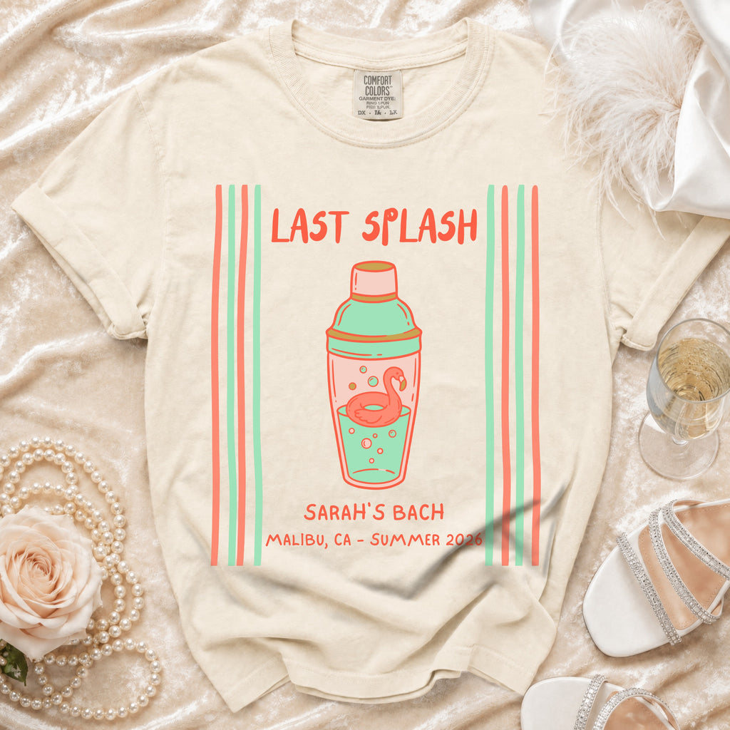 T-shirt with "Last Splash Sarah's Bach Malibu CA Summer 2026" text and cocktail shaker graphic.