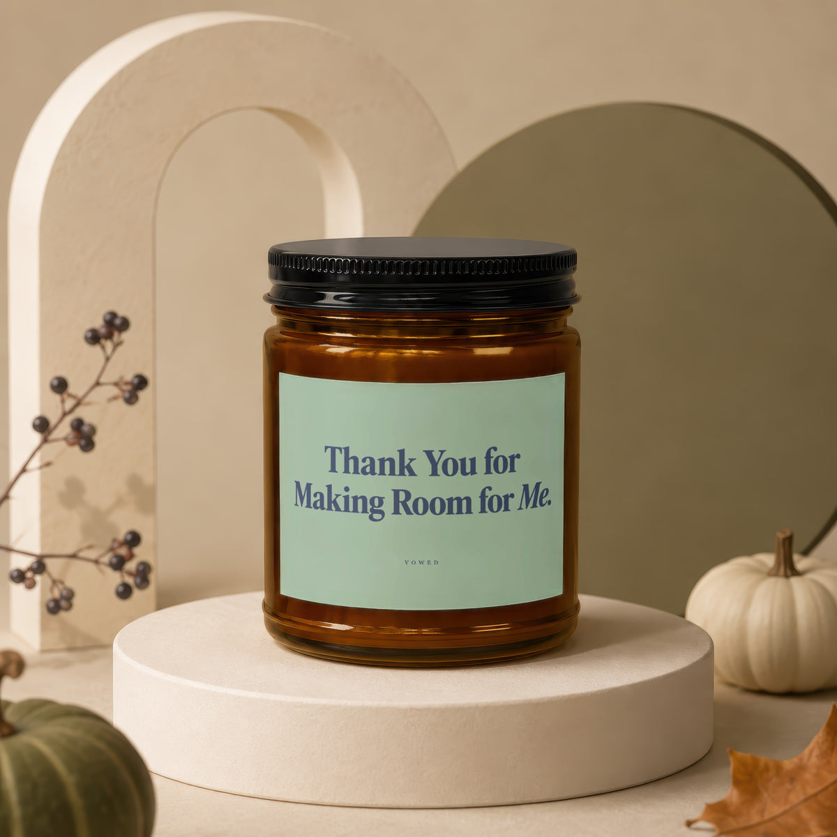 Amber jar candle with "Thank You for Making Room for Me." text.