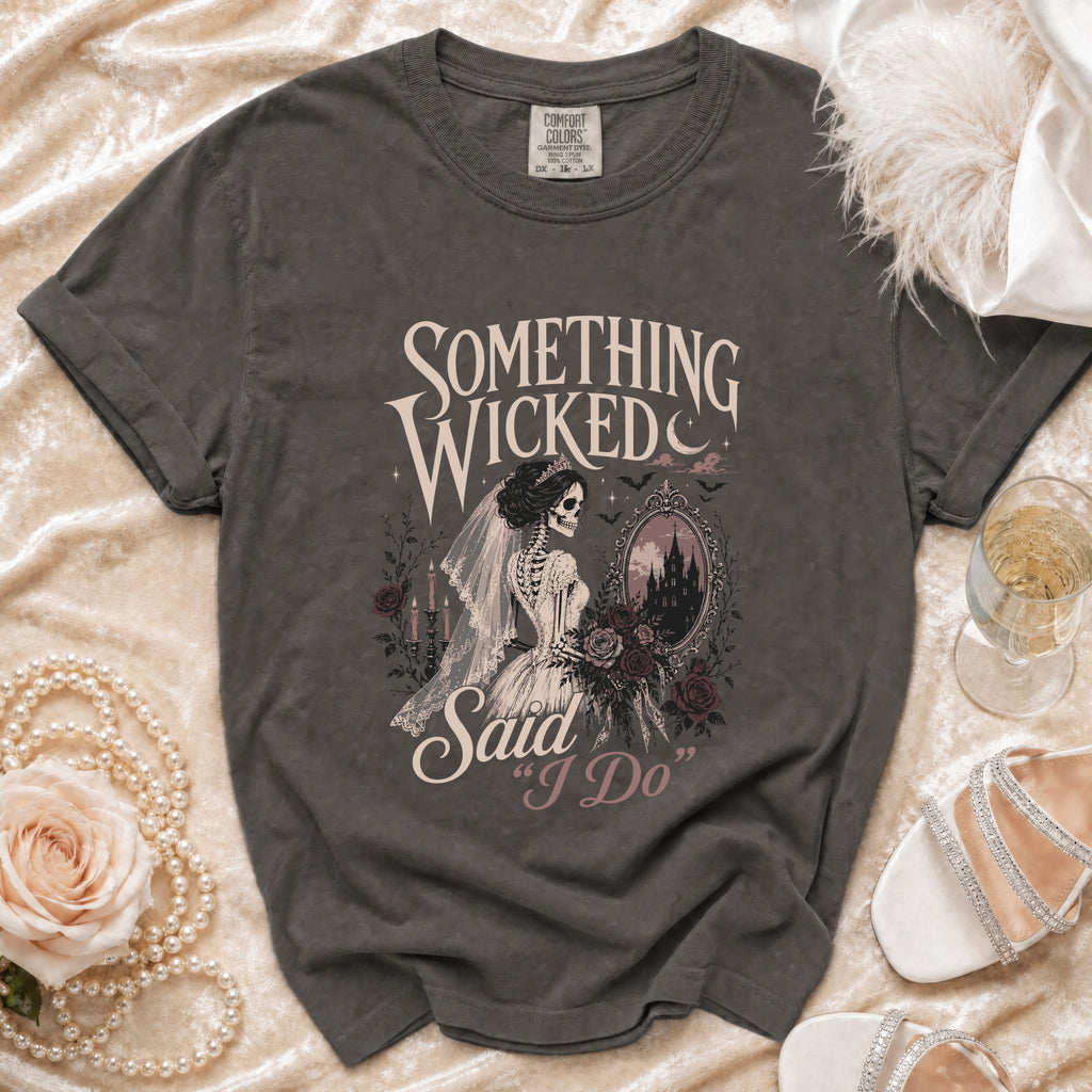 T-shirt with skeleton bride graphic and text "Something Wicked Said I Do".