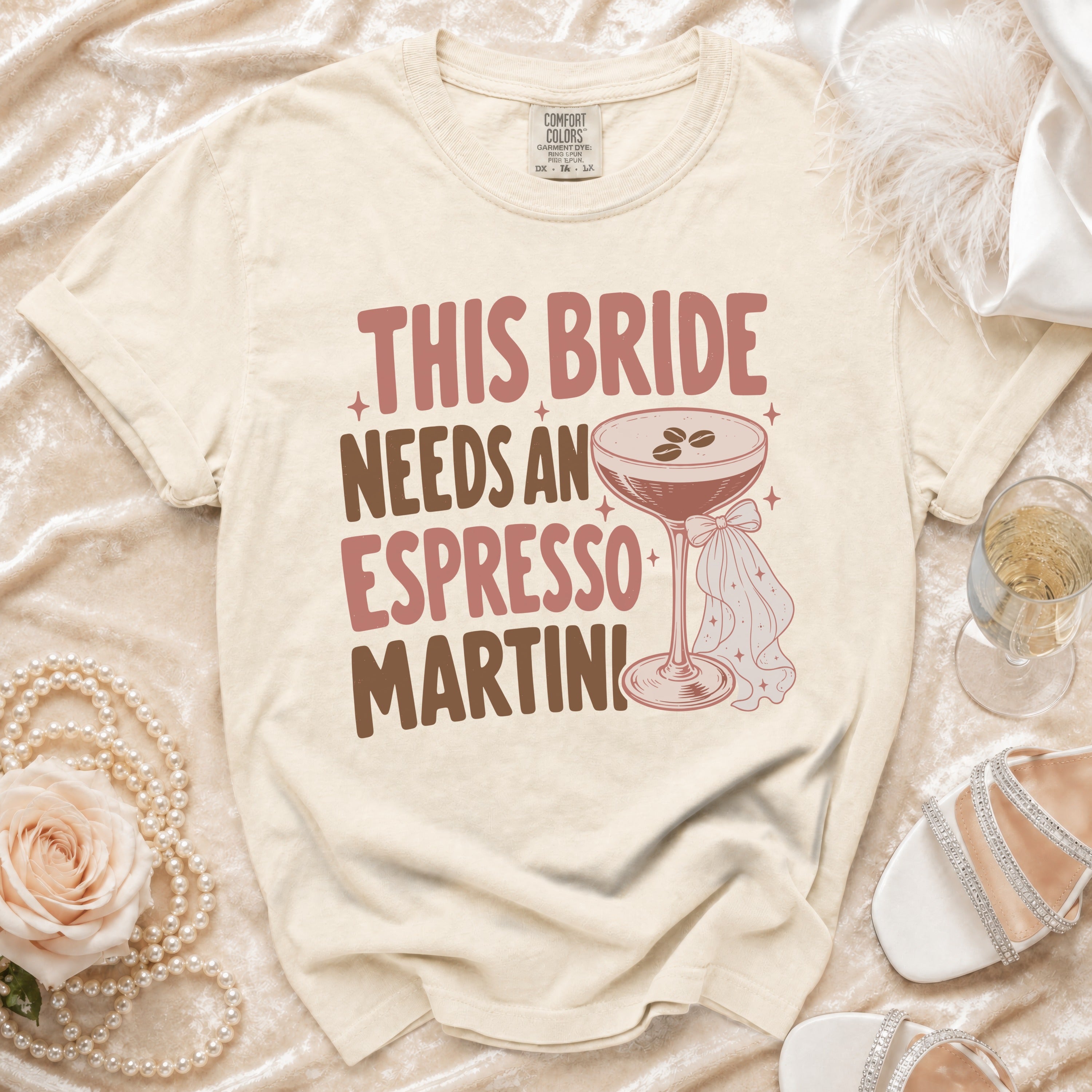 Comfort Colors shirt with "This Bride Needs An Espresso Martini" text and cocktail graphic.