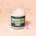 Candle with text: Invoice: Consider This My Overtime Pay. Balance Still Outstanding.