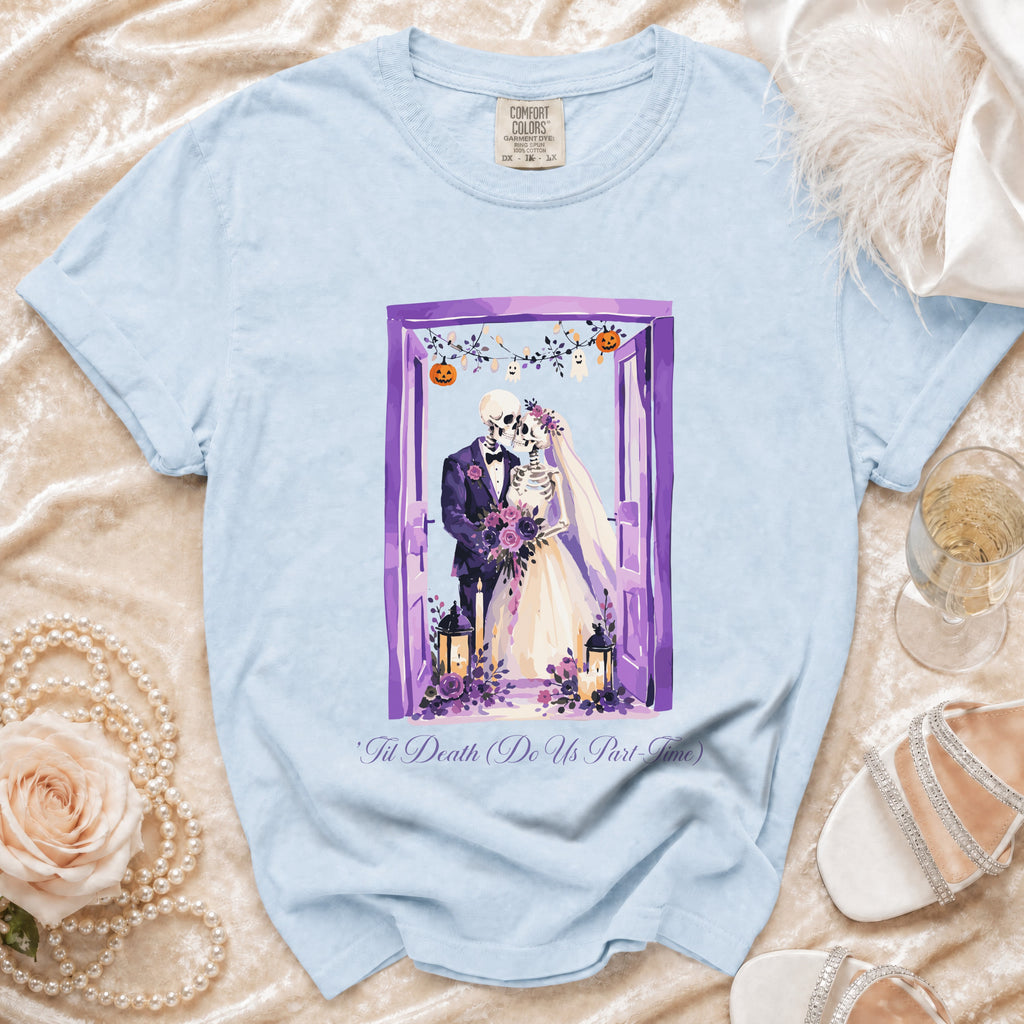 Light blue t-shirt with skeleton bride and groom graphic and text 'Til Death (Do Us Part-Time).