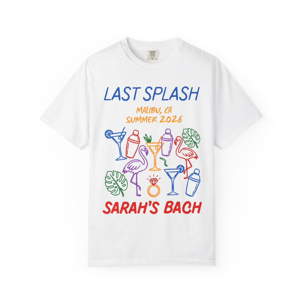 White t-shirt with "Last Splash Malibu Summer 2026" and "Sarah's Bach" text.