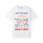 White t-shirt with "Last Splash Malibu Summer 2026" and "Sarah's Bach" text.
