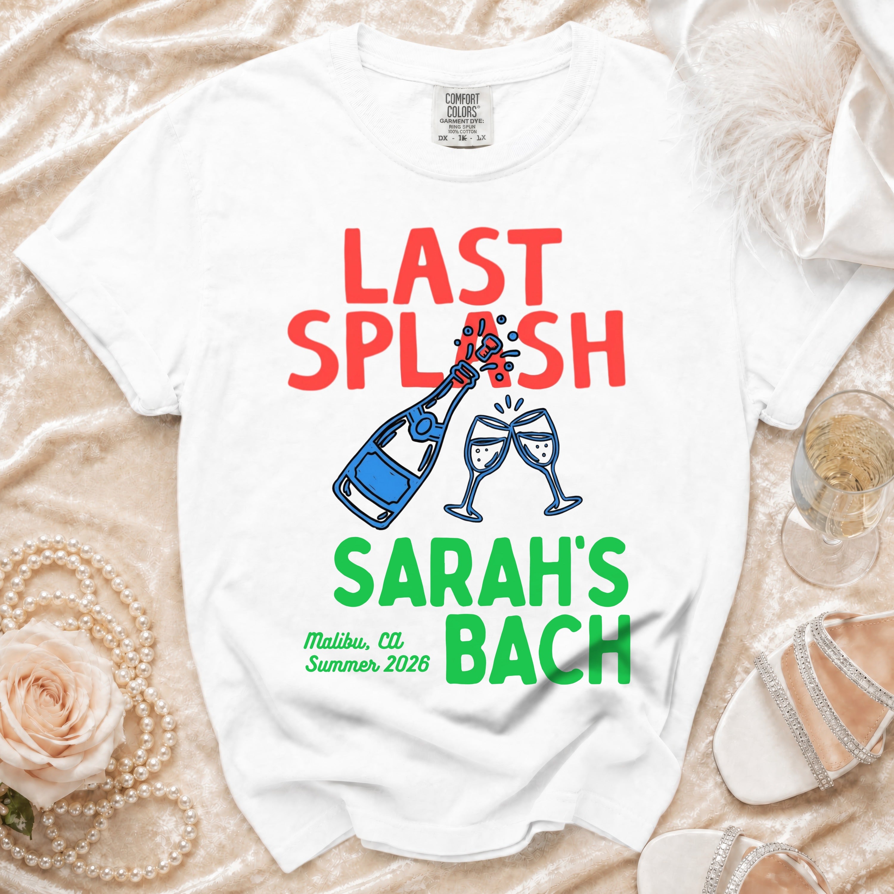 White t-shirt with "Last Splash Sarah's Bach Malibu, Ca Summer 2026" graphic.