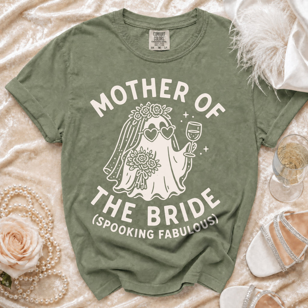 Olive green t-shirt featuring white text that reads Mother of the Bride and Spooking Fabulous, with a ghost graphic.