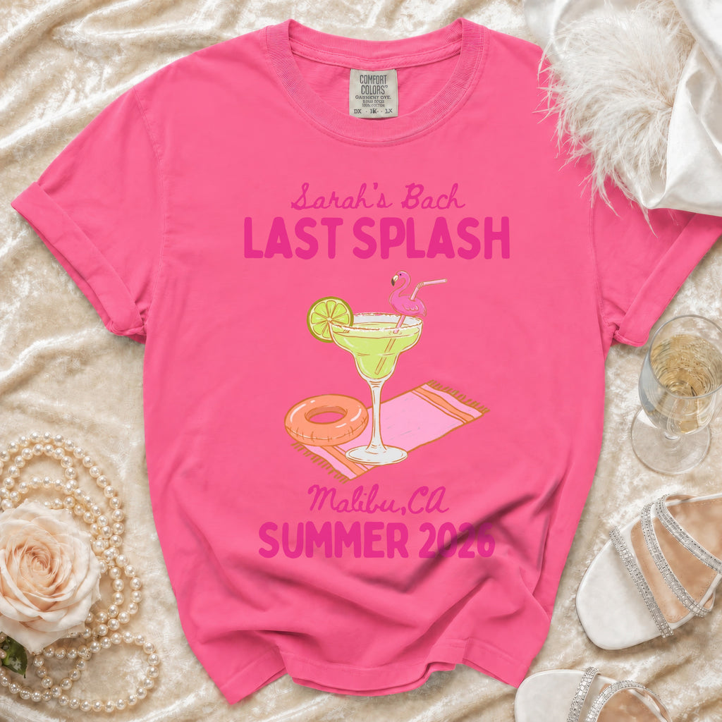 Pink t-shirt with "Sarah's Bach Last Splash" and Malibu, Ca SUMMER 2026.